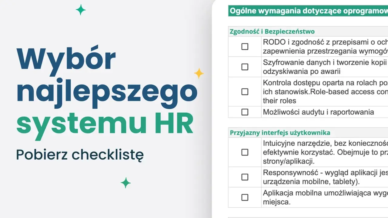 Wybór najlepszego systemu HR: checklistę do pobrania, która pomoże ocenić zgodność, bezpieczeństwo i interfejs użytkownika.