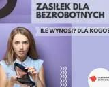 Zaskoczona kobieta pokazuje pusty portfel. Grafika informuje, komu przysługuje zasiłek dla bezrobotnych i ile wynosi.