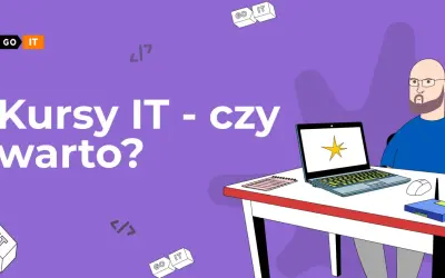 Grafika promuje kursy IT, sugerując, że warto zostać testerem oprogramowania. Widać mężczyznę przy biurku z laptopem.