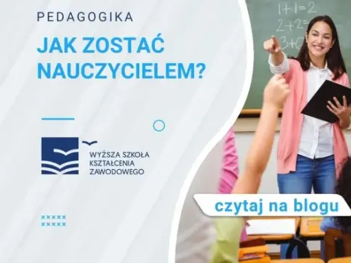 Jak zostać nauczycielem zawodowym? Kompletny przewodnik dla praktyków