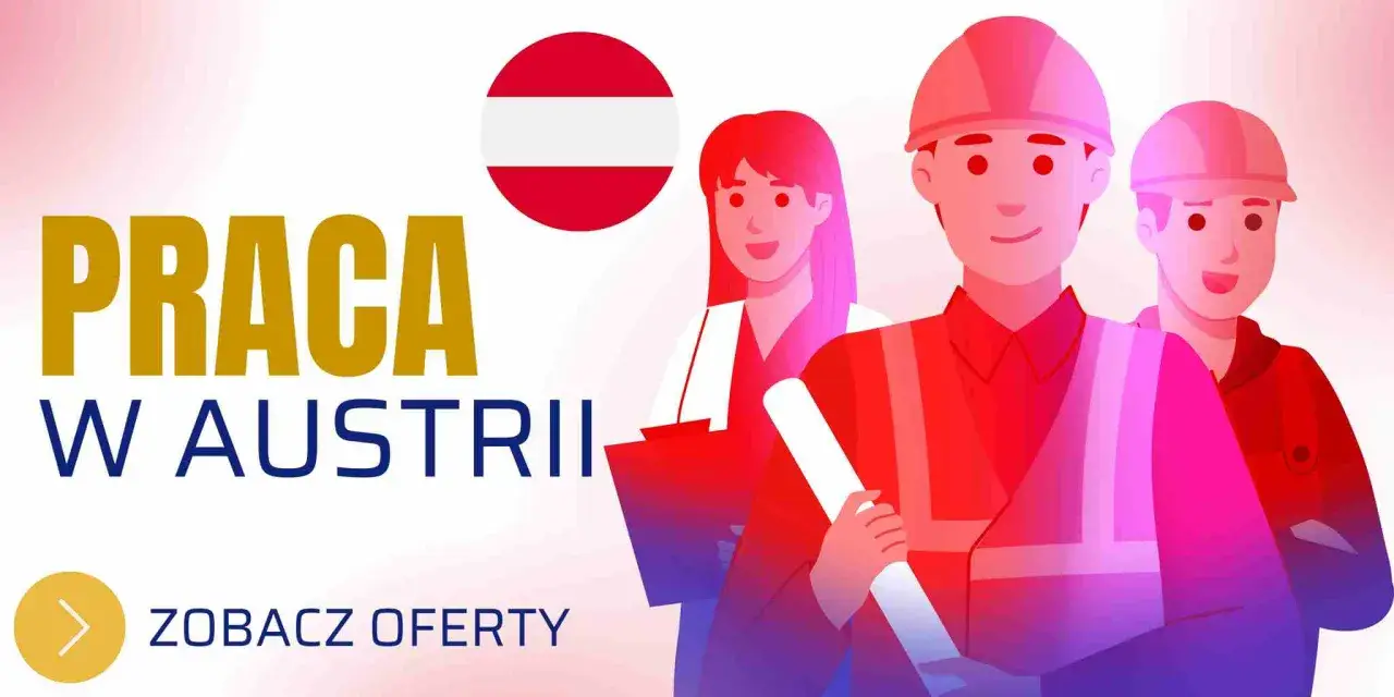 Praca w Austrii z zakwaterowaniem czeka! Zobacz oferty dla budowlańców i specjalistów.